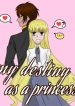 My Destiny as a princess