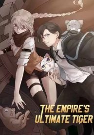 The Empire’s Ultimate Tiger