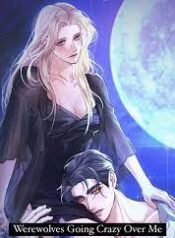 Werewolves Going Crazy over Me