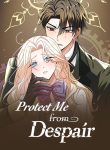 Protect Me from Despair